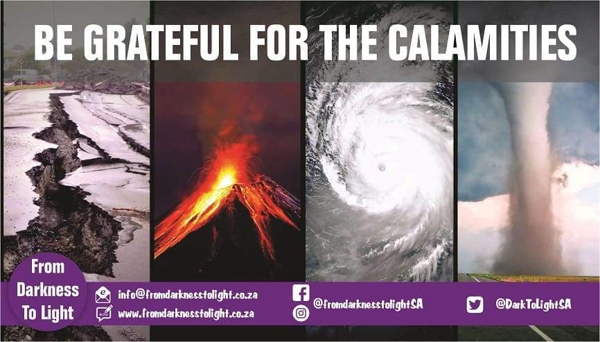 Be grateful for the calamities